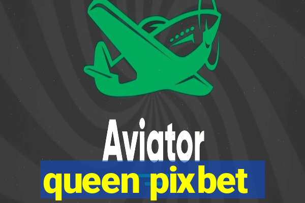 queen pixbet